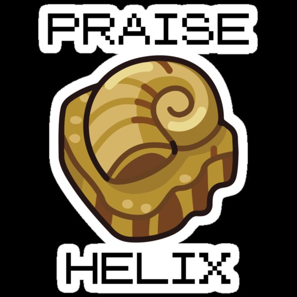 praise helix!